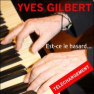 Album Yves GILBERT - Ets-ce le hasard
